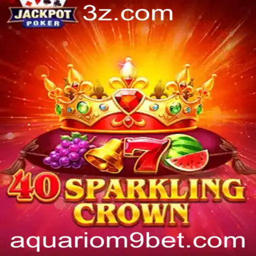 Descubra o Fascinante Jogo 40SparklingCrown no aquario-m9.bet